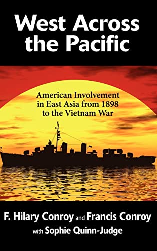 Stock image for West Across the Pacific: American Involvement in East Asia from 1898 to the Vietnam War for sale by Lucky's Textbooks