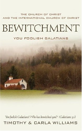 9781934058114: Bewitchment, You Foolish Galatians