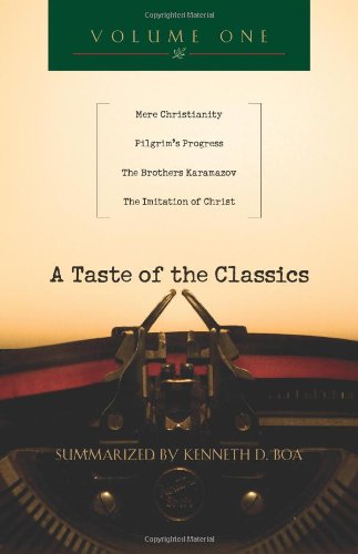 Stock image for A Taste of the Classics, Volume One: Mere Christianity, Pilgrim's Progress, the Brothers Karamazov, the Imitation of Christ: 1 for sale by WorldofBooks
