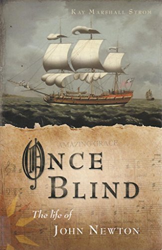 Beispielbild fr Once Blind: The Life of John Newton zum Verkauf von WorldofBooks