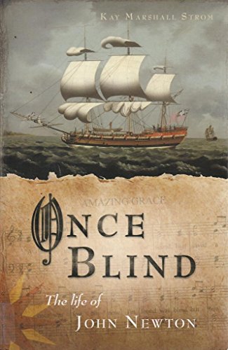 Stock image for Once Blind: The Life of John Newton for sale by WorldofBooks