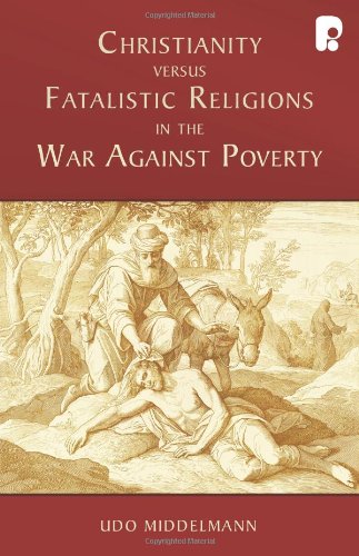 Beispielbild fr Christianity versus Fatalistic Religions in the War Against Poverty zum Verkauf von SecondSale