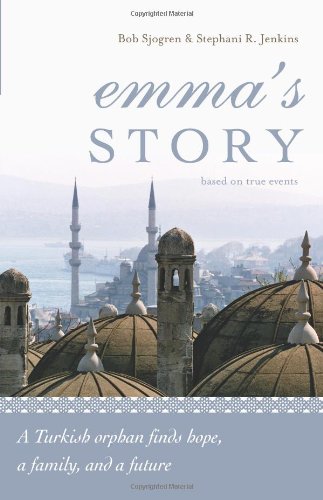 Stock image for Emma's Story: From Orphan to Treasured Daughter for sale by BooksRun