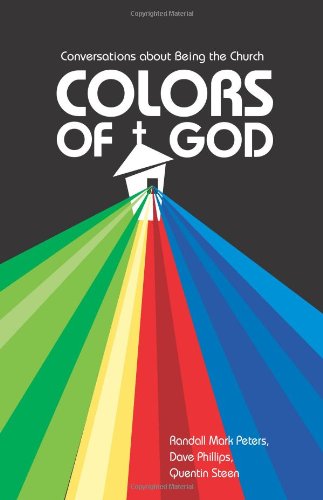 9781934068526: Colors of God: Conversations About Being the Church