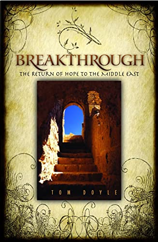 Beispielbild fr Breakthrough : The Return of Hope to the Middle East zum Verkauf von Better World Books