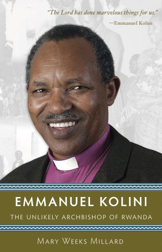 Stock image for Emmanuel Kolini : The Unlikely Archbishop of Rwanda for sale by Better World Books