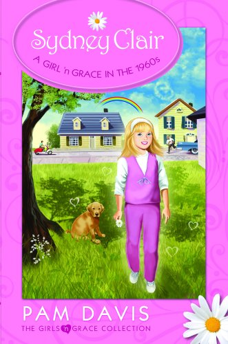 Stock image for Sydney Clair: A Girl 'n Grace in the 1960s for sale by HPB-Emerald