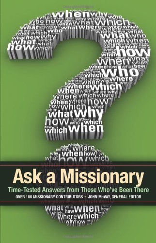 Stock image for Ask a Missionary: Time-Tested Answers from Those Who've Been There for sale by Orion Tech