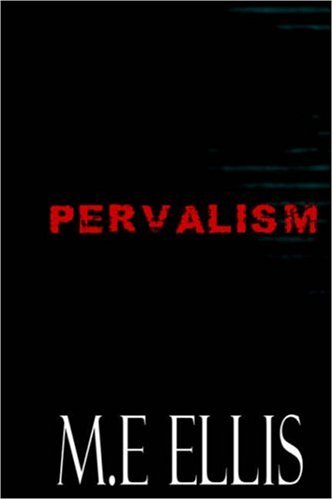 Pervalism (9781934069219) by Ellis, M. E.