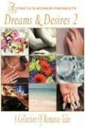 Beispielbild fr Dreams & Desires: A Collection of Romance Tales, Vol. 2 zum Verkauf von Ergodebooks