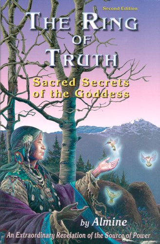 Beispielbild fr The Ring of Truth: Sacred Secrets of the Goddess zum Verkauf von ThriftBooks-Atlanta