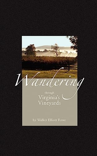 Stock image for Wandering Through Virginia's Vineyards for sale by Wonder Book