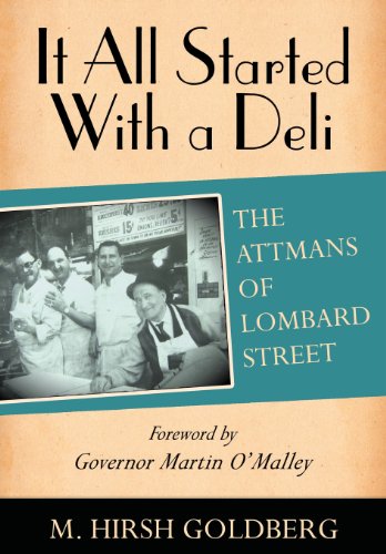 Beispielbild fr It All Started with a Deli: The Attmans of Lombard Street zum Verkauf von Open Books