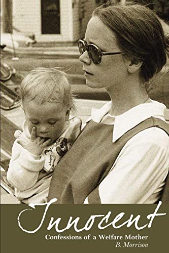 Imagen de archivo de Innocent: Confessions of a Welfare Mother a la venta por More Than Words