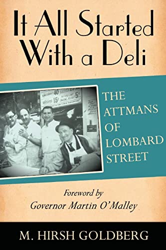Beispielbild fr It All Started with a Deli : The Attmans of Lombard Street zum Verkauf von Better World Books