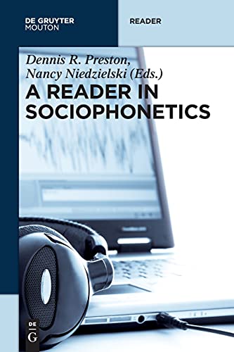 A Reader in Sociophonetics (Trends in Linguistics. Studies and Monographs [TiLSM], 219, Band 219) - Nancy Niedzielski