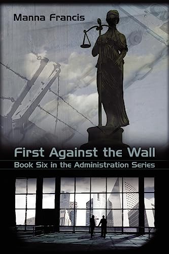 Stock image for First Against the Wall (Administration) for sale by HPB-Emerald