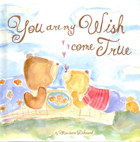 Stock image for You Are My Wish Come True (Marianne Richmond) for sale by Half Price Books Inc.