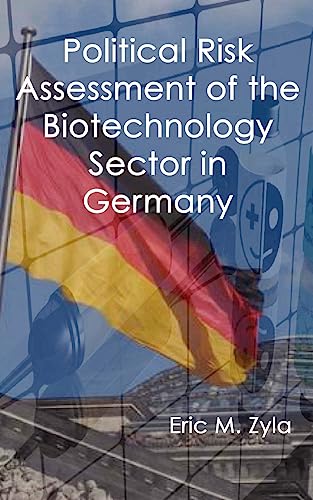 Beispielbild fr Political Risk Assessment of the Biotechnology Sector in Germany zum Verkauf von PBShop.store US