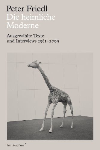 Beispielbild fr die heimliche moderne. ausgewhlte texte und interviews 1981-2009 zum Verkauf von alt-saarbrcker antiquariat g.w.melling