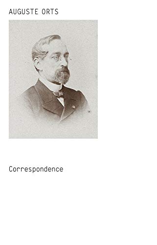 Stock image for Auguste Orts: Correspondence (Sternberg Press) for sale by Bellwetherbooks