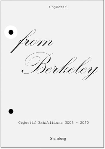 From Berkeley to Berkeley: Objectif Exhibitions, 2008-2010 (9781934105344) by ElDahab, Mai Abu