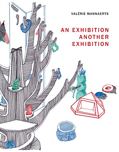 An Exhibition: Another Exhibition (9781934105368) by Mannaerts, ValÃ©rie