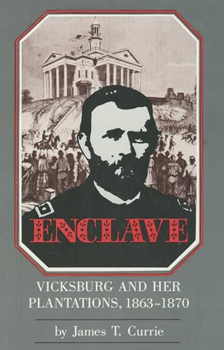 9781934110058: Enclave: Vicksburg and Her Plantations, 1863-1870