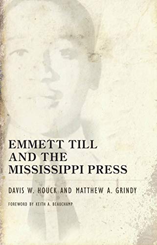 Stock image for Emmett Till and the Mississippi Press for sale by ThriftBooks-Atlanta