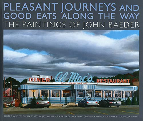 Stock image for Pleasant Journeys and Good Eats along the Way: The Paintings of John Baeder for sale by Gumshoe Books
