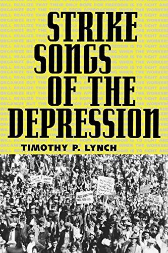 Imagen de archivo de Strike Songs of the Depression (American Made Music) a la venta por Murphy-Brookfield Books