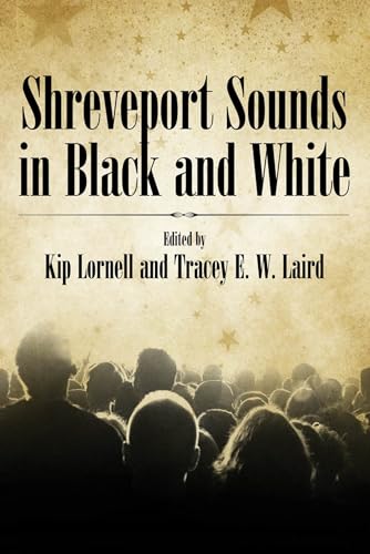 Stock image for Shreveport Sounds in Black and White (American Made Music) for sale by Midtown Scholar Bookstore