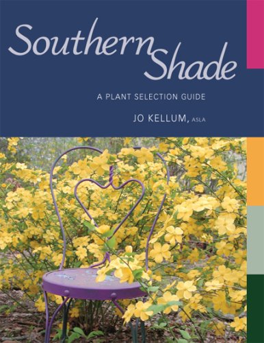 9781934110478: Southern Shade: A Plant Selection Guide