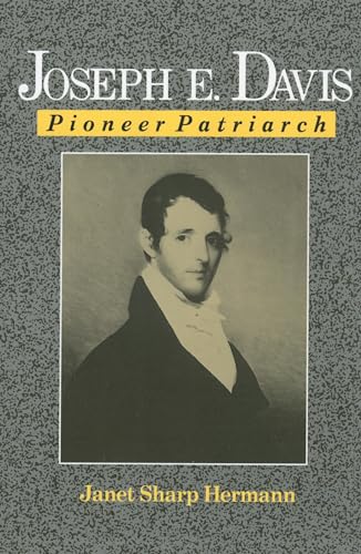 Stock image for Joseph E. Davis: Pioneer Patriarch for sale by HPB Inc.