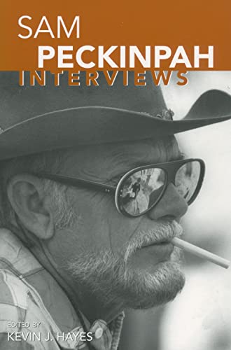Sam Peckinpah: Interviews (Hardcover) - Kevin J. Hayes