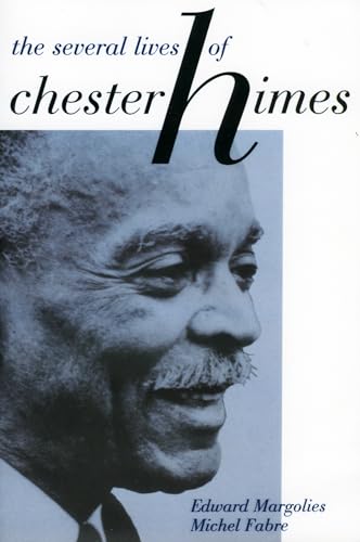 The Several Lives of Chester Himes (9781934110966) by Margolies, Edward