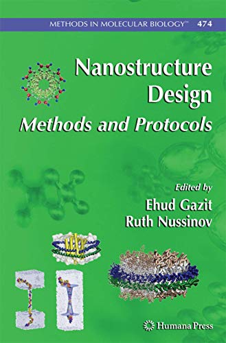 9781934115350: Nanostructure Design: Methods and Protocols (Methods in Molecular Biology, 474)