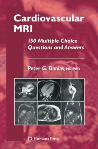 Beispielbild fr Cardiovascular MRI: 150 Multiple-choice Questions and Answers zum Verkauf von Revaluation Books