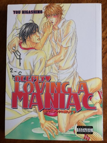 Stock image for Deeply Loving A Maniac (Yaoi) for sale by SecondSale