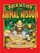 Stock image for Buck Wilder's Animal Wisdom for sale by SecondSale