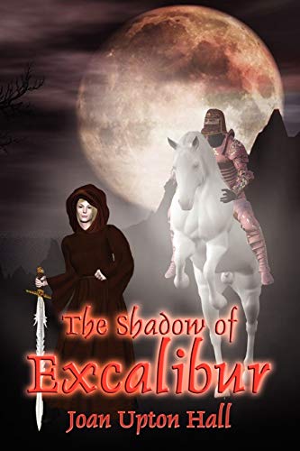 Stock image for The Shadow of Excalibur: Excalibur Regained Book 2 for sale by HPB-Diamond