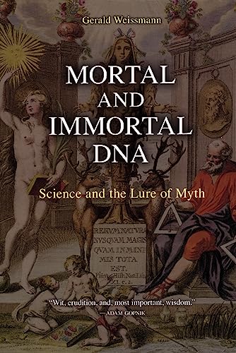 Imagen de archivo de Mortal and Immortal DNA: Science and the Lure of Myth a la venta por WorldofBooks