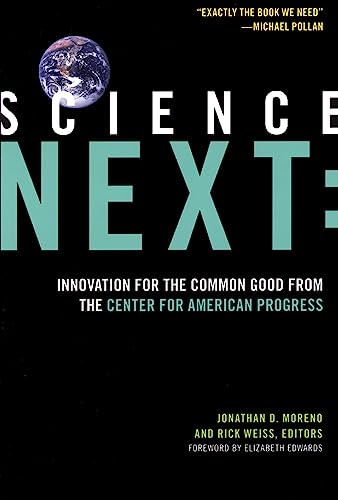 Imagen de archivo de Science Next: Innovation for the Common Good from the Center for American Progress a la venta por Wonder Book