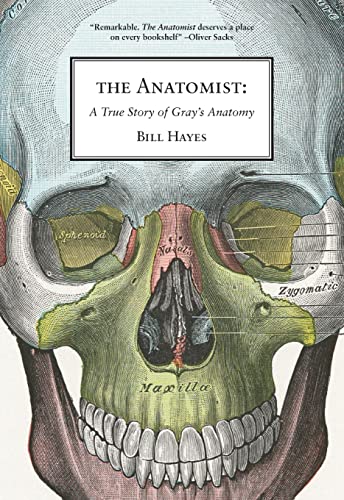 9781934137215: The Anatomist: A True Story of Gray's Anatomy