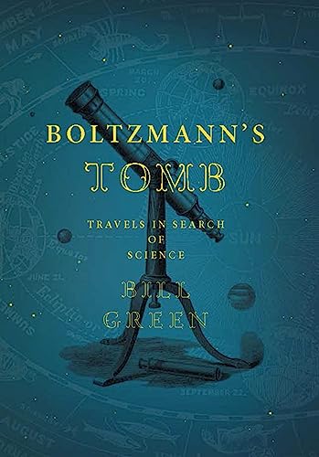 Imagen de archivo de Boltzmann's Tomb: Travels in Search of Science a la venta por More Than Words