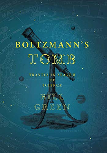 Stock image for Boltzmann's Tomb: Travels in Search of Science for sale by More Than Words