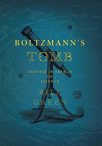 Stock image for Boltzmann's Tomb: Travels in Search of Science for sale by More Than Words