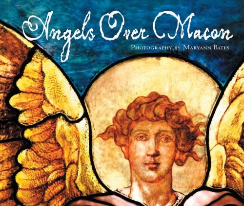 Angels Over Macon (9781934144237) by Bates; Maryann