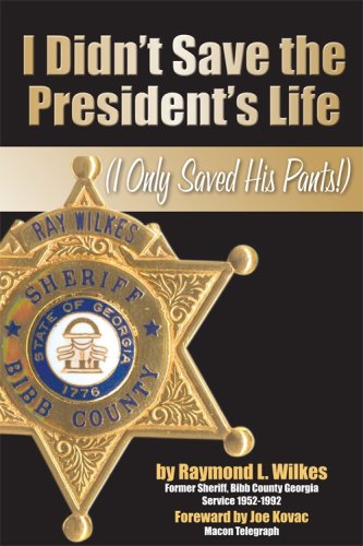 Stock image for I Didn't Save the President's Life (I Only Saved His Pants) for sale by First Coast Books