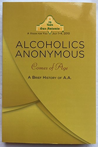 Stock image for Alcoholics Anonymous Comes of Age for sale by Irish Booksellers